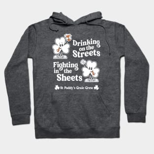 Drinking on the Streets - St Paddy's Day - Irish Shamrock Hoodie